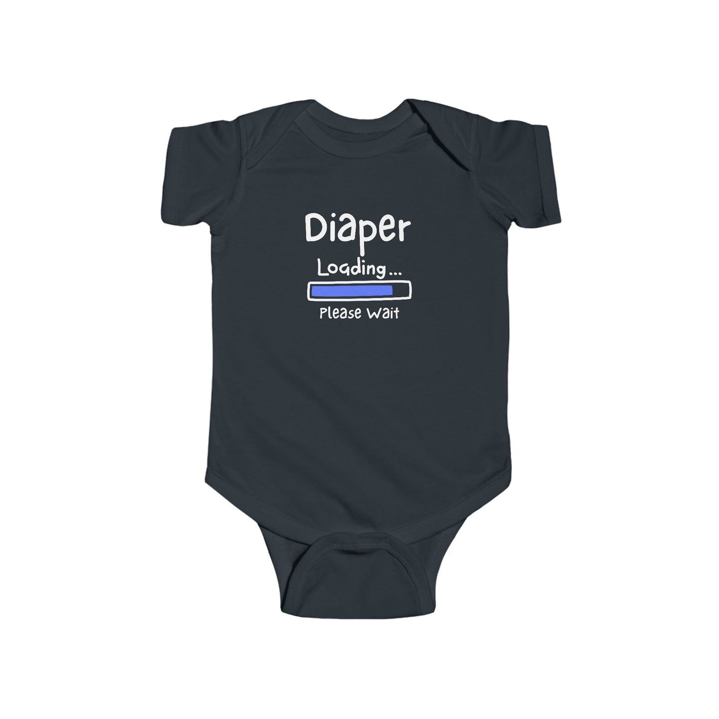 On the front of this custom infant onesie are the words Diaper loading please wait with an image of a battery life bar in baby blue.