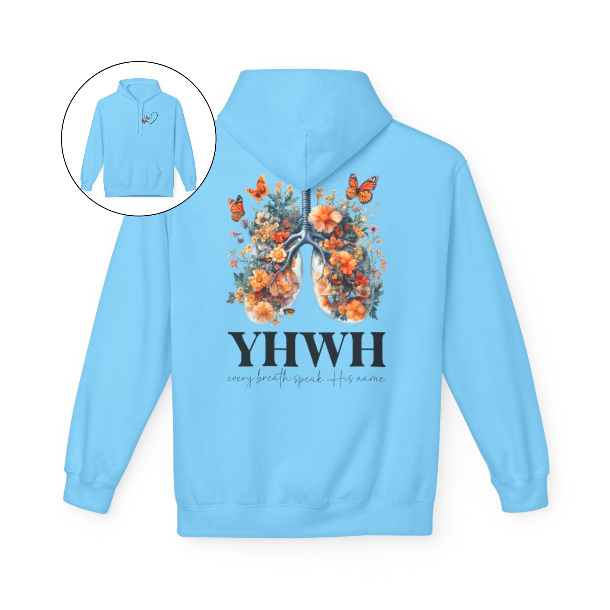 On the front of this custom women's Christian hoodie is a large heart that has a Jesus cross in the center of it, there are two butterflies around the heart. On the back of the sweater is an image of a pair of human lungs made from flowers and butterflies, under the image it says YHWH every breath speaks His name.