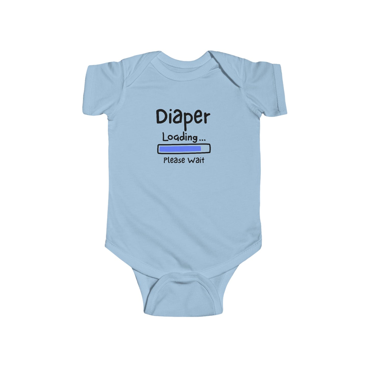 On the front of this custom infant onesie are the words Diaper loading please wait with an image of a battery life bar in baby blue.