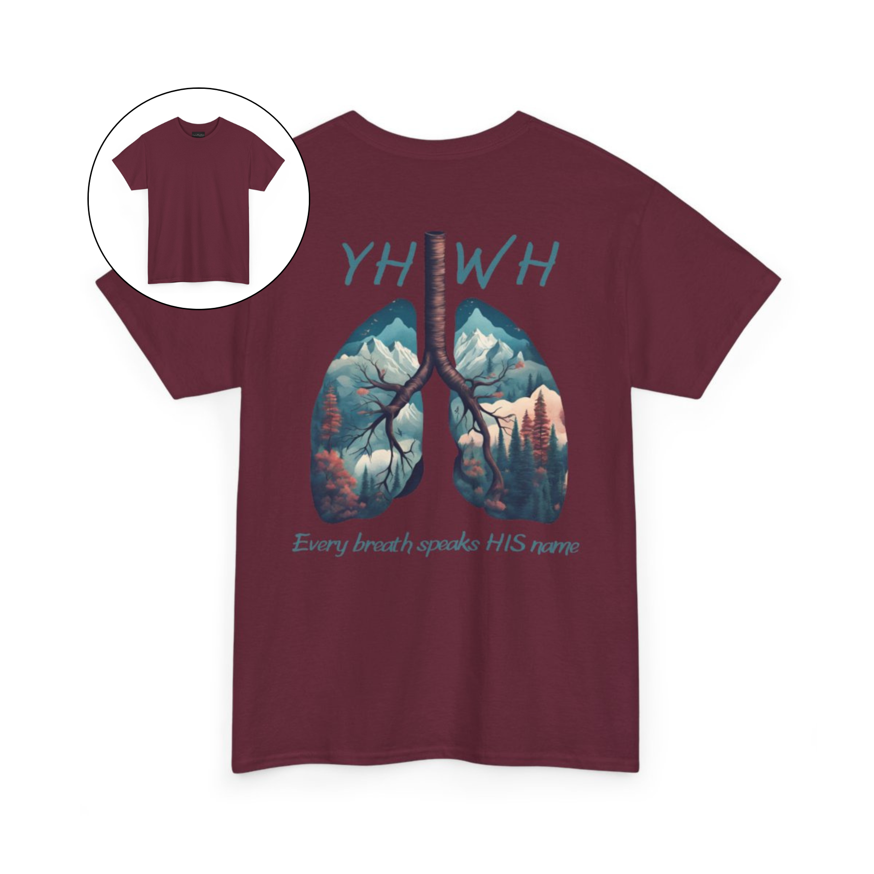 On the back of this handmade custom Christian short sleeve shirt is the word "YHWH" in large blue lettering with an image of a set of lungs with images of mountain scenery in each lung. The words "Every breath speaks His name" are underneath the image of the lungs.