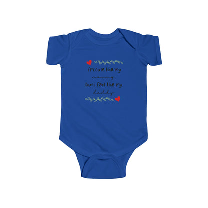 On the front of this custom short sleeve baby onesie are the words I'm cute like my mommy but I fart like my daddy with two hearts on either side of the writing.