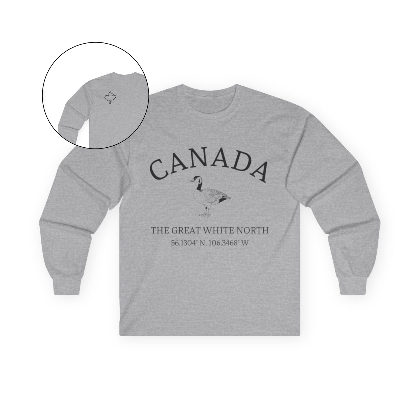 This custom Canadian made unisex long sleeve t-shirt features a Canadian goose on the front in the center of the shirt with the words 'Canada'  above it and 'The Great White North' under the goose, on the back left shoulder blade of the long sleeve shirt is a maple leaf.
