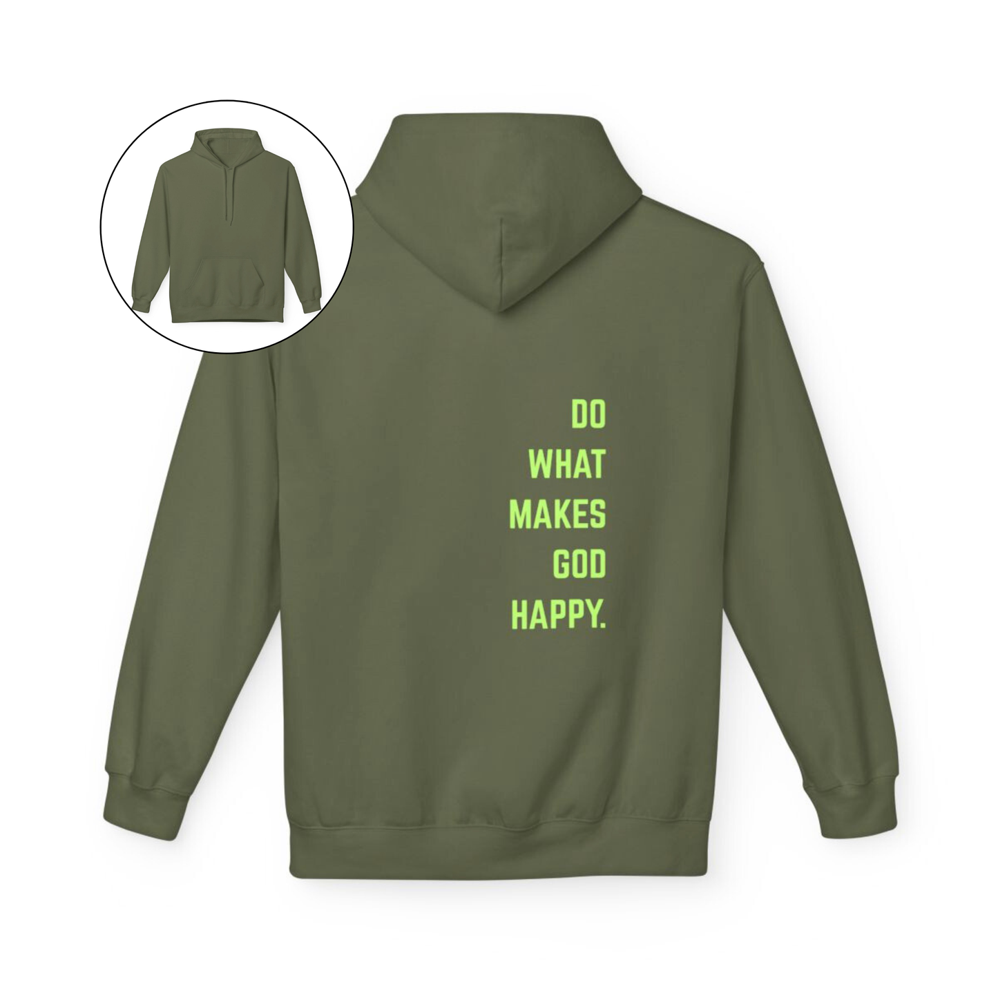 On the back of this Christian hoodie along the right side are the words Do what makes God Happy, every different color of hoodie has a different color of font.