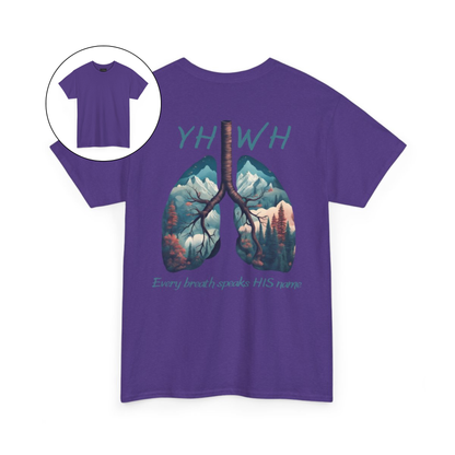 On the back of this handmade custom Christian short sleeve shirt is the word "YHWH" in large blue lettering with an image of a set of lungs with images of mountain scenery in each lung. The words "Every breath speaks His name" are underneath the image of the lungs.