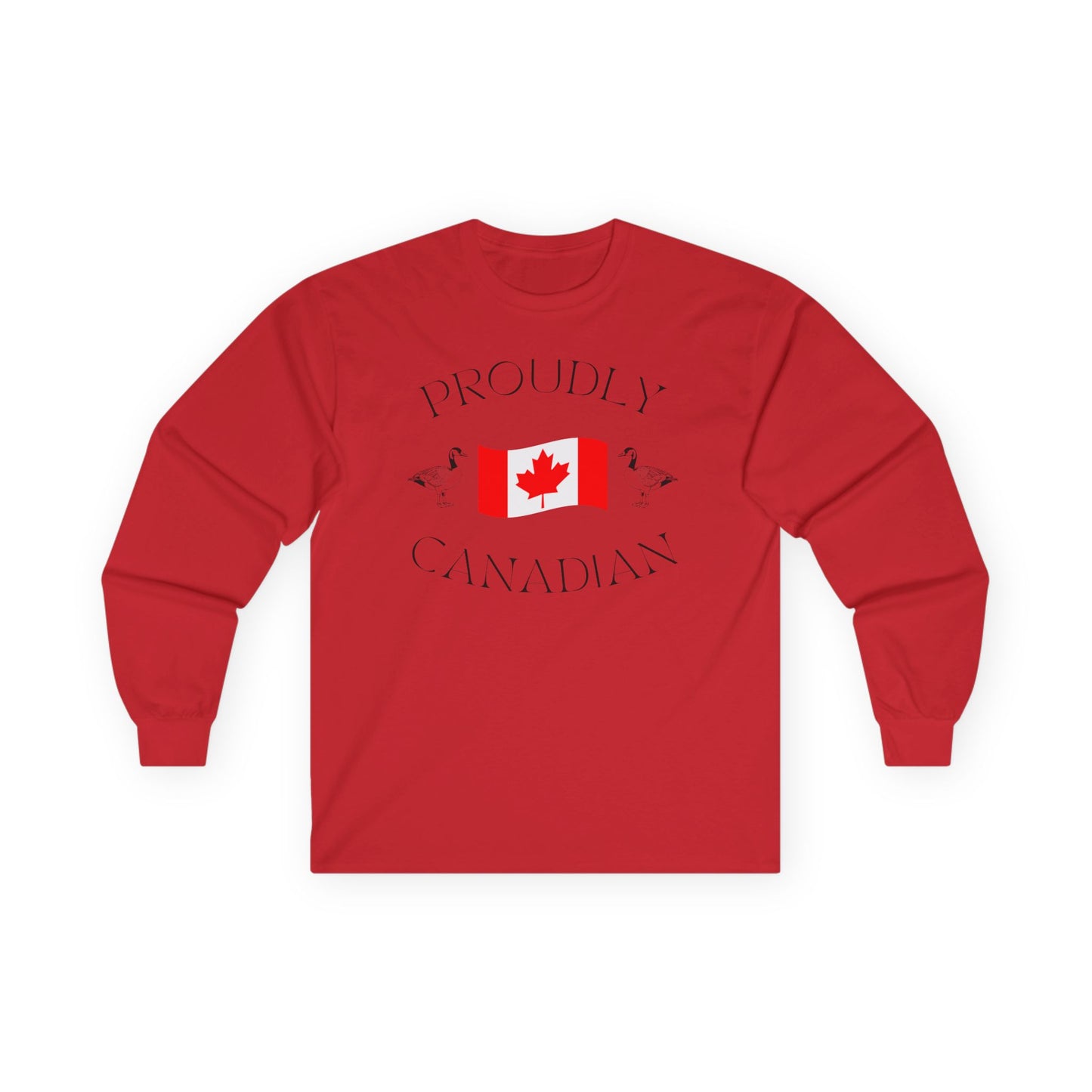 On the front of this Canadian made unisex custom long sleeve t-shirt are the words Proudly Canadian in large font with an image of a Canadian flag in the center, there are two Canadian geese on either side of the flag.